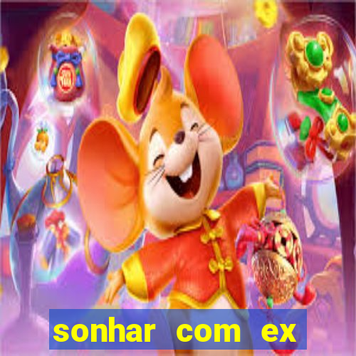 sonhar com ex mulher jogo do bicho